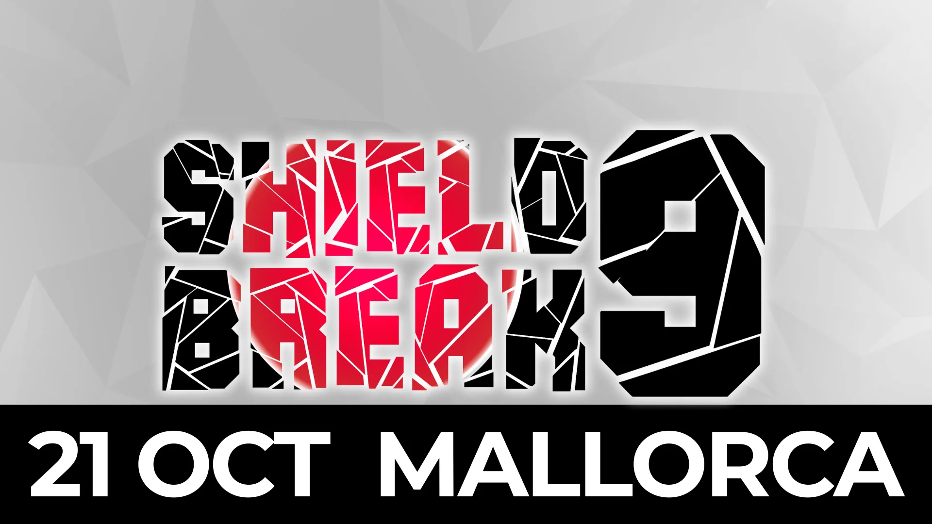 ShieldBreak #9