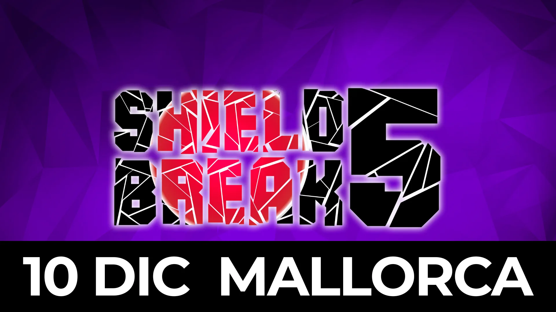 ShieldBreak #5