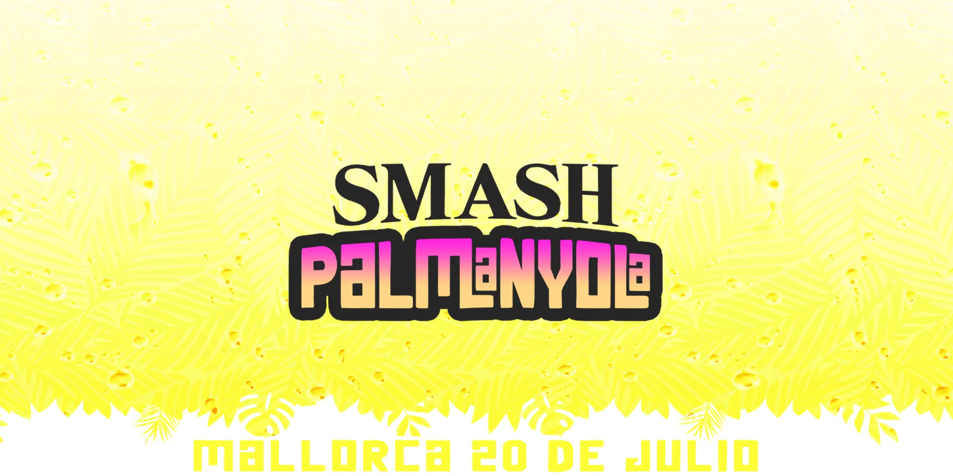 Smash Palmanyola #3