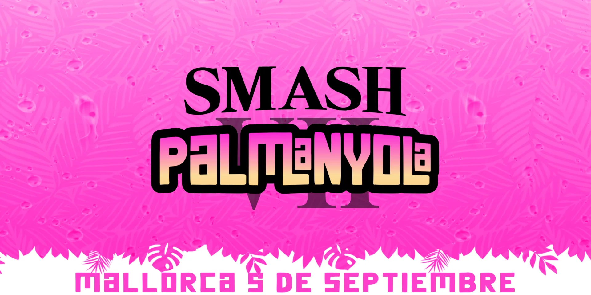 Smash Palmanyola #7