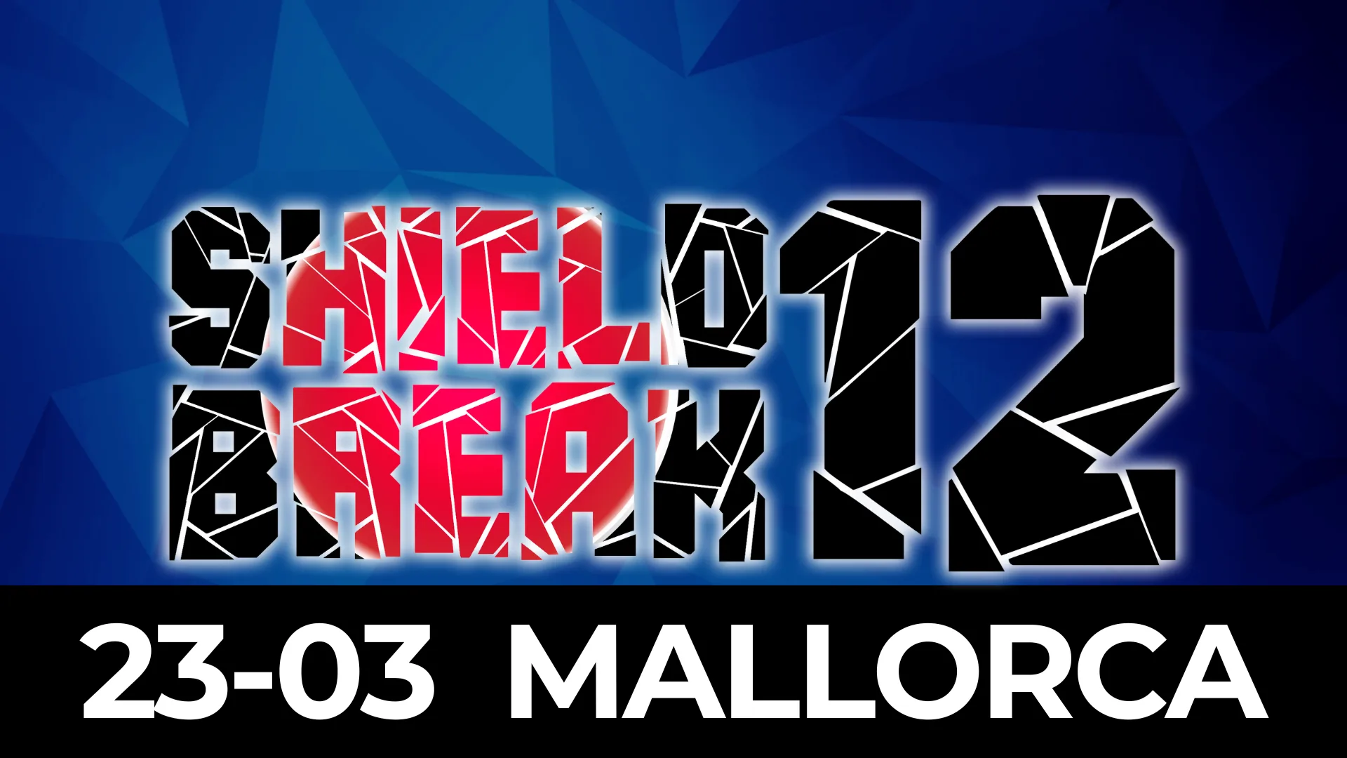 ShieldBreak #12