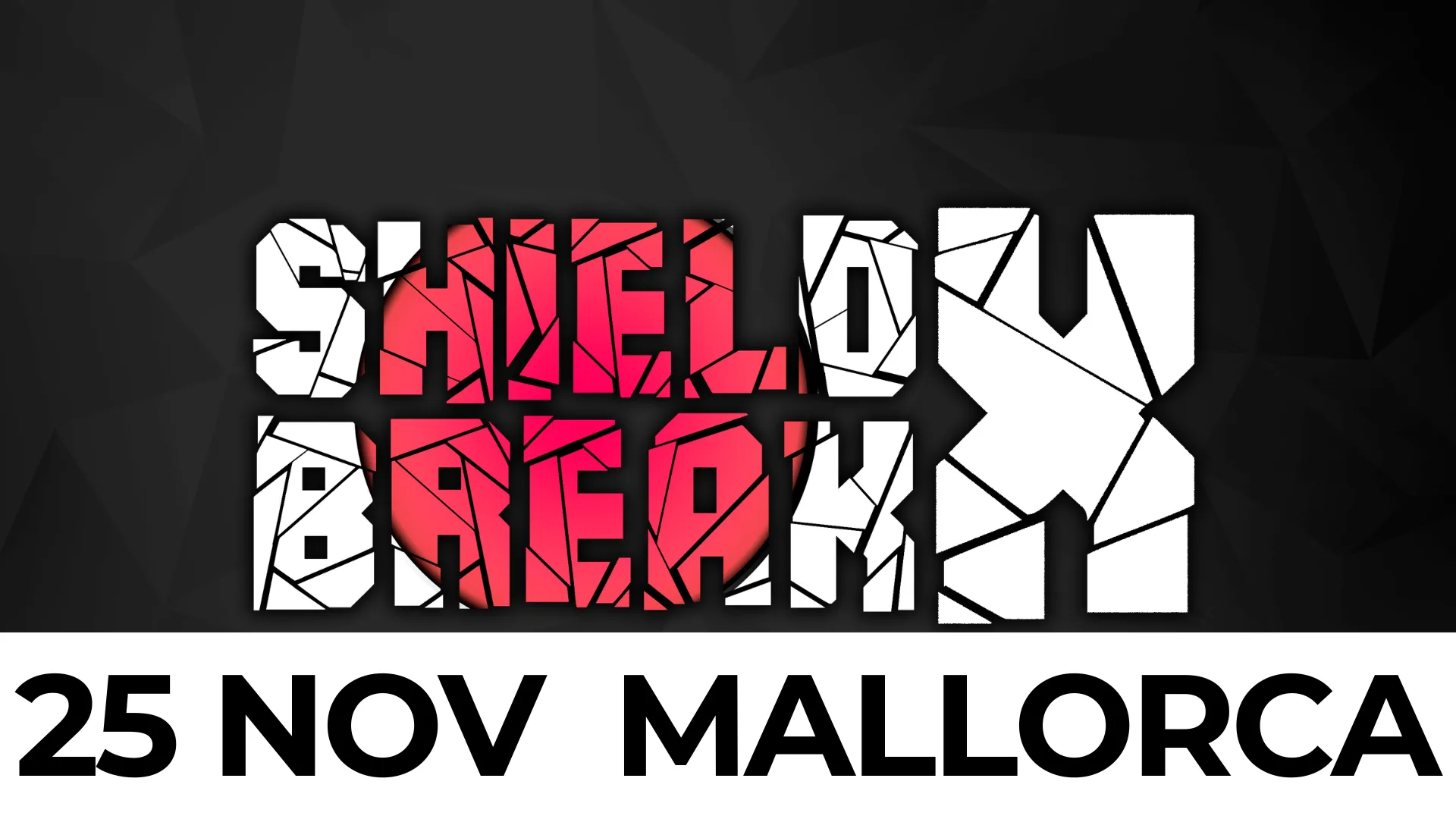 ShieldBreak #10