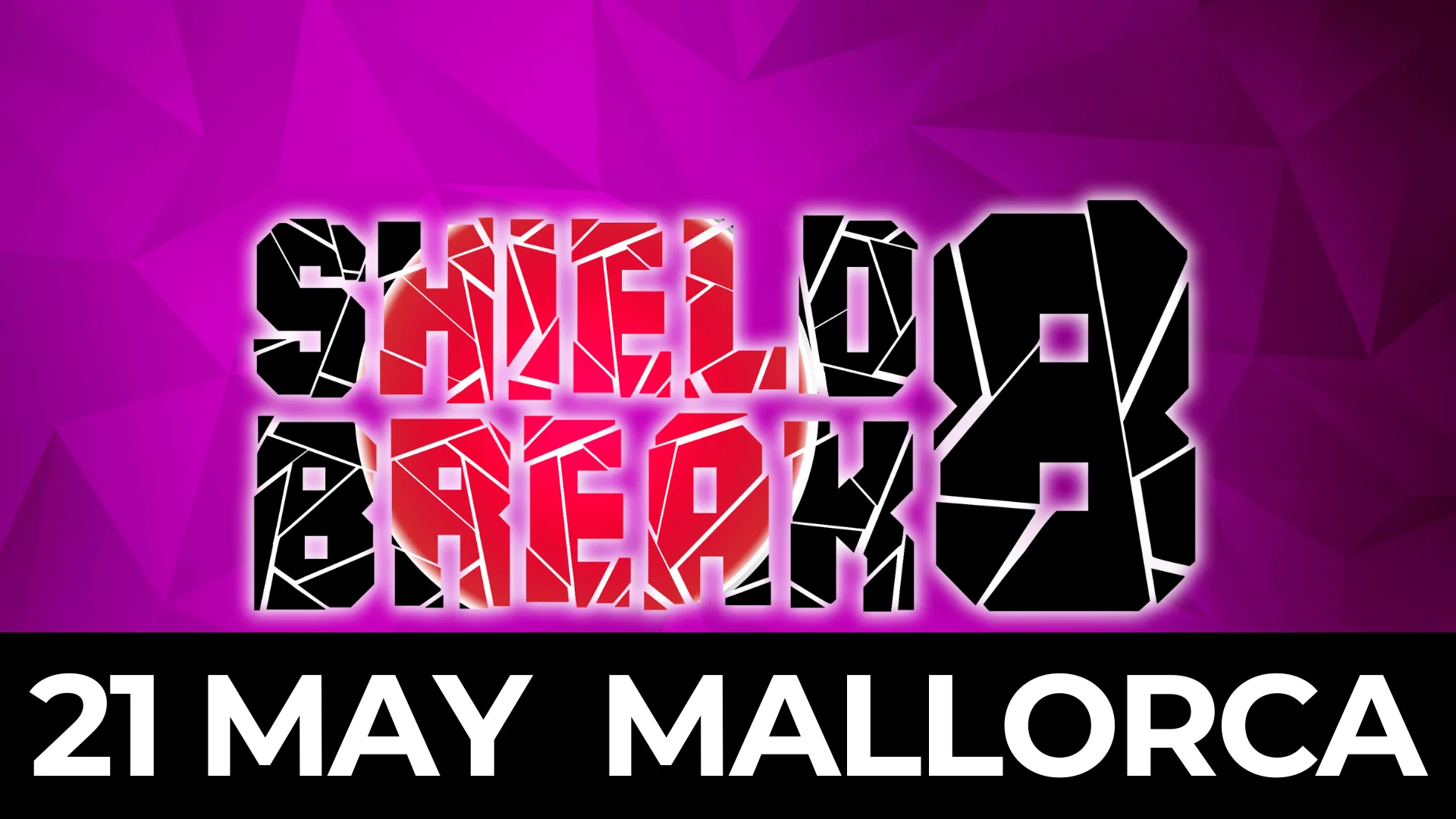 ShieldBreak #8