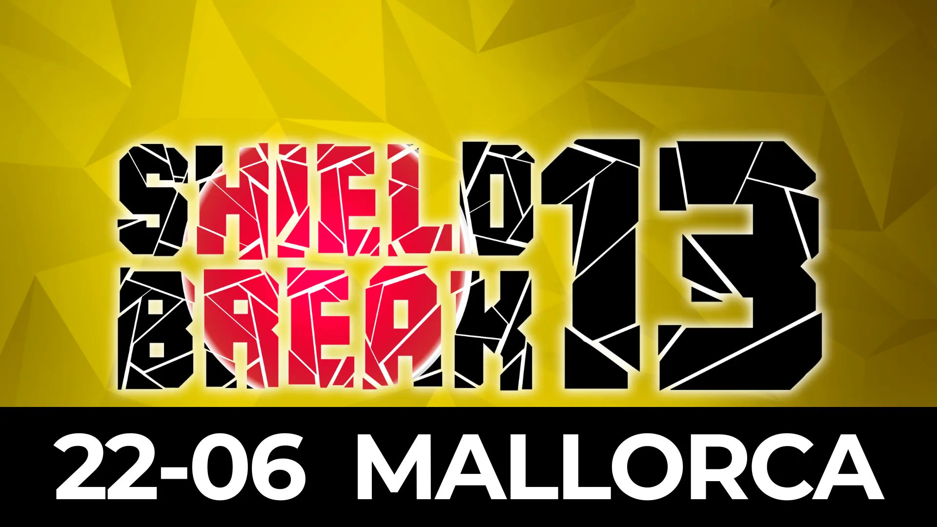 ShieldBreak #13